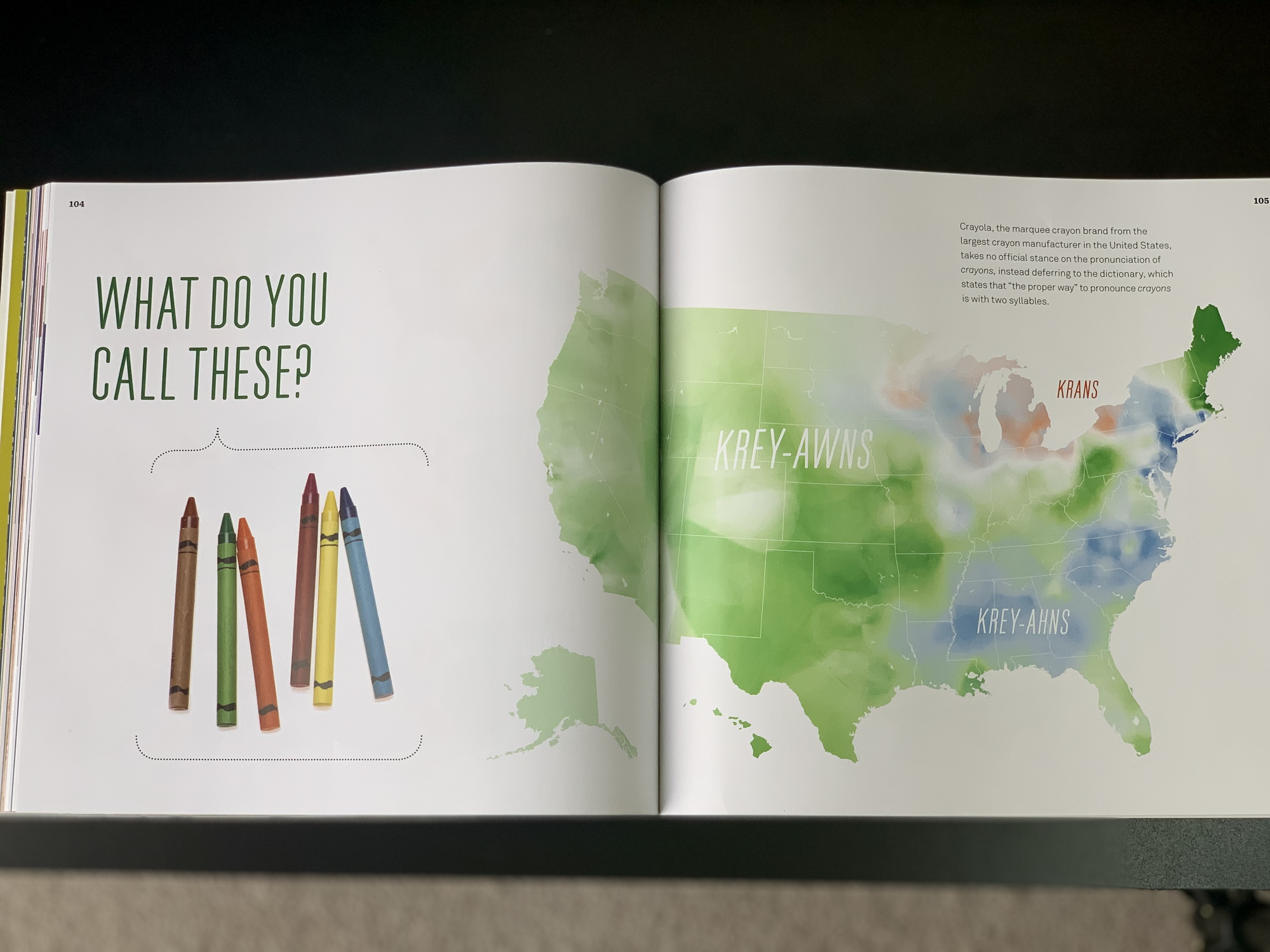 Map of the United States showing how American English speakers pronounce the word "crayons". Around the Great Lakes they say it with one syllable, in the South they say it "krey-ahns", and everywhere else they say "krey-awns".